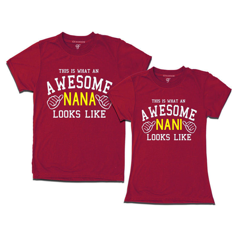 This is What An Awesome Nana Nani Looks Like Printed T-shirt in Maroon Color available @ Gfashion.jpg