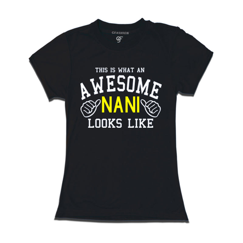 This is What An Awesome Nani Looks Like Printed T-shirt in Black Color available @ Gfashion.jpg