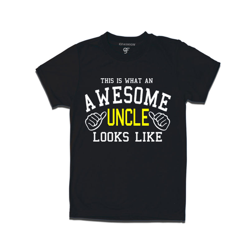 This is What An Awesome Uncle  Looks Like Printed T-shirt in Black Color available @ Gfashion.jpg