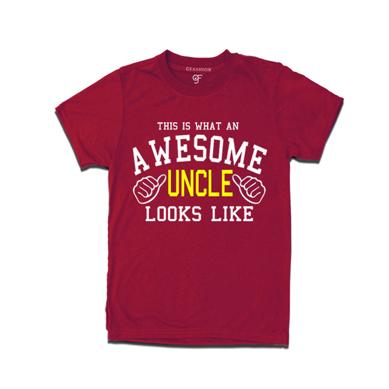 This is What An Awesome Uncle  Looks Like Printed T-shirt in Maroon Color available @ Gfashion.jpg