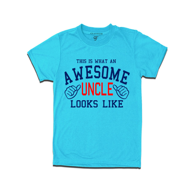 This is What An Awesome Uncle  Looks Like Printed T-shirt in Sky Blue Color available @ Gfashion.jpg