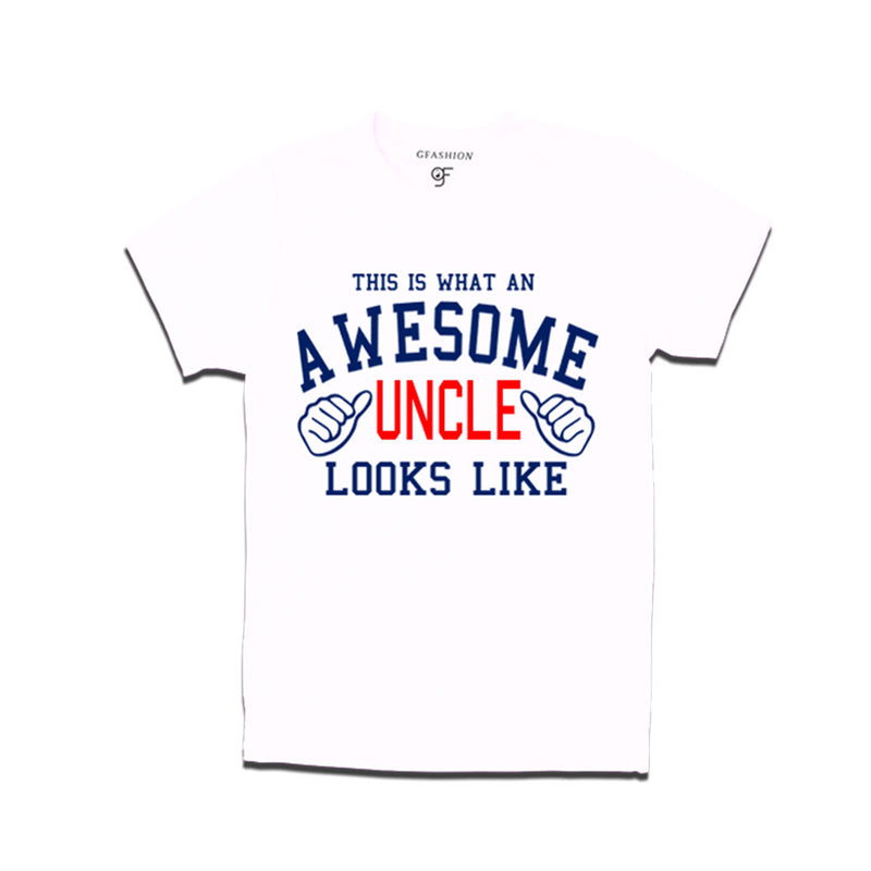 This is What An Awesome Uncle  Looks Like Printed T-shirt in White Color available @ Gfashion.jpg