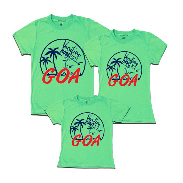 Vacation Mode On Goa dad mom daughter T-shirts-pistagreen-gfashion