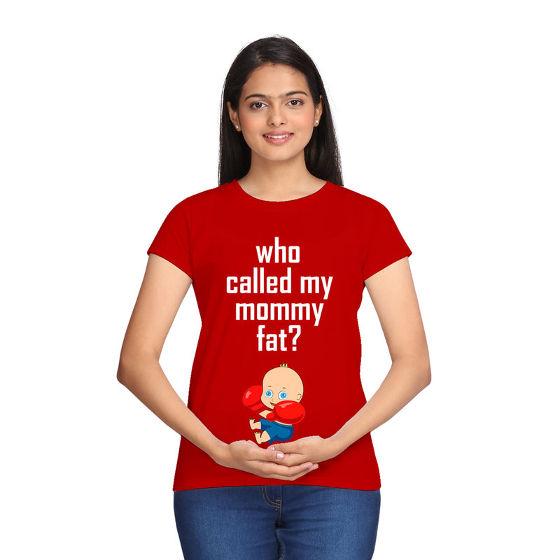 Who Called My Mommy Fat Funny Baby Maternity T-shirts in Red Color  available @ gfashion.jpg