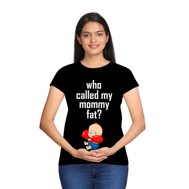 Who Called My Mommy Fat Funny Baby Maternity T-shirts in Black Color  available @ gfashion.jpg