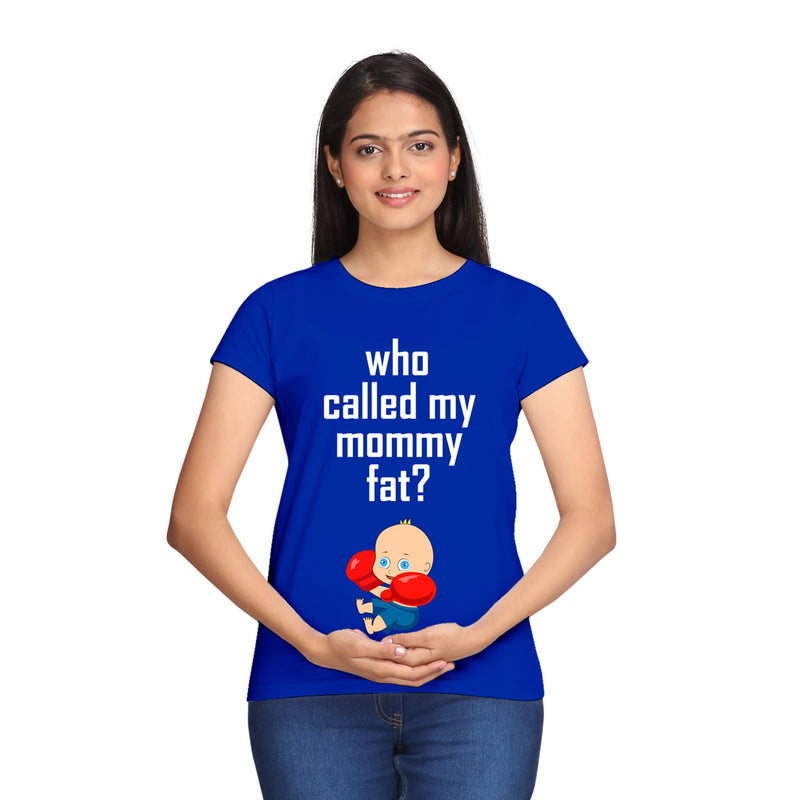 Who Called My Mommy Fat Funny Baby Maternity T-shirts in Blue Color  available @ gfashion.jpg