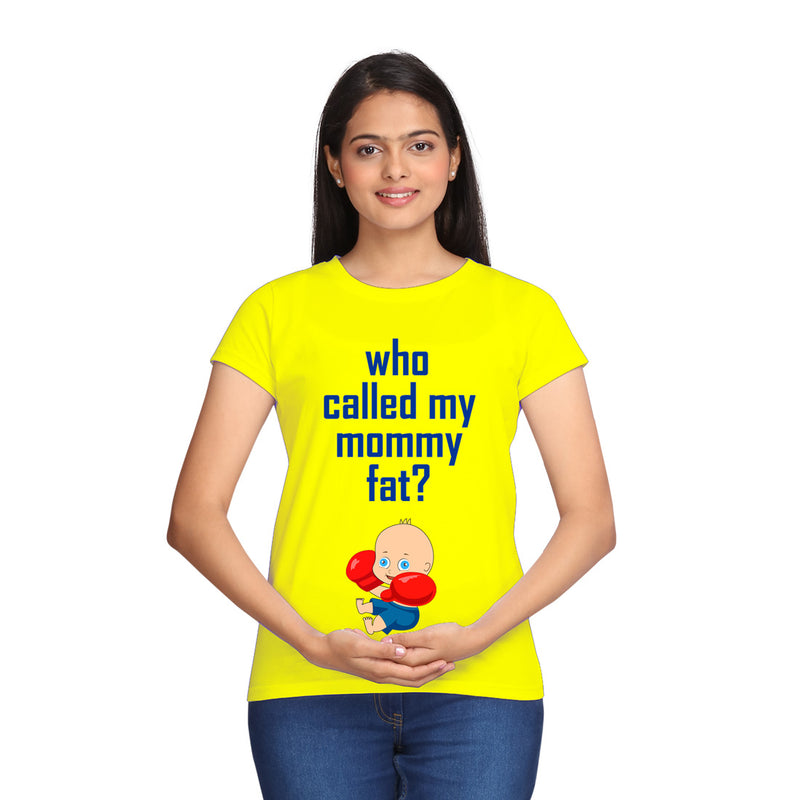 Who Called My Mommy Fat Funny Baby Maternity T-shirts in Yellow Color  available @ gfashion.jpg