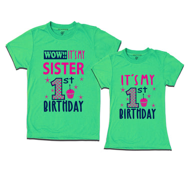 Wow It's My Sister 1st Birthday T-Shirts Combo in Pista Green Color available @ gfashion.jpg