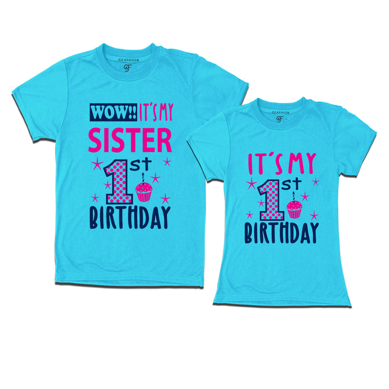 Wow It's My Sister 1st Birthday T-Shirts Combo in Sky Blue Color available @ gfashion.jpg