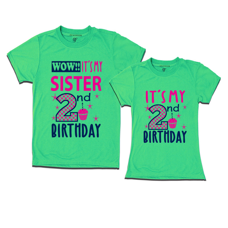 Wow It's My Sister 2nd Birthday T-Shirts Combo in Pista Green Color available @ gfashion.jpg