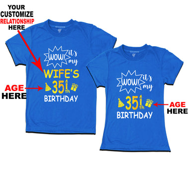 Wow it's My Birthday Couples T-shirts-Relationship Customized and Age Customized in Blue Color available @ gfashion.jpg