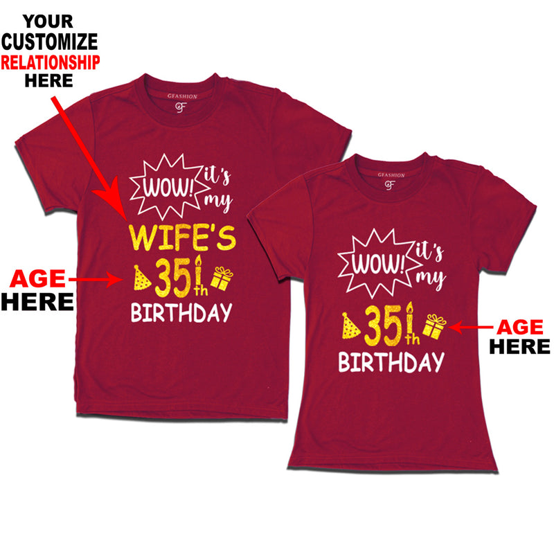Wow it's My Birthday Couples T-shirts-Relationship Customized and Age Customized in Maroon Color available @ gfashion.jpg