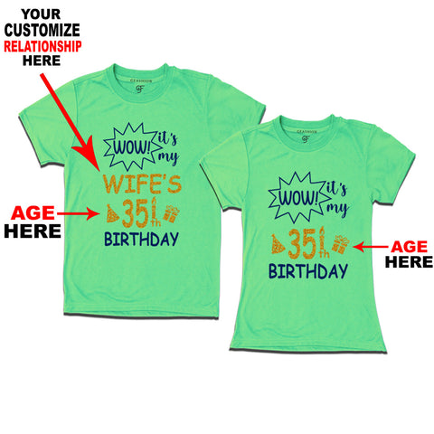 Wow it's My Birthday Couples T-shirts-Relationship Customized and Age Customized in Pista Green Color available @ gfashion.jpg