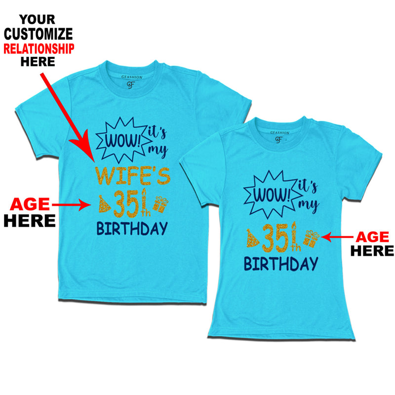 Wow it's My Birthday Couples T-shirts-Relationship Customized and Age Customized in Sky Blue Color available @ gfashion.jpg