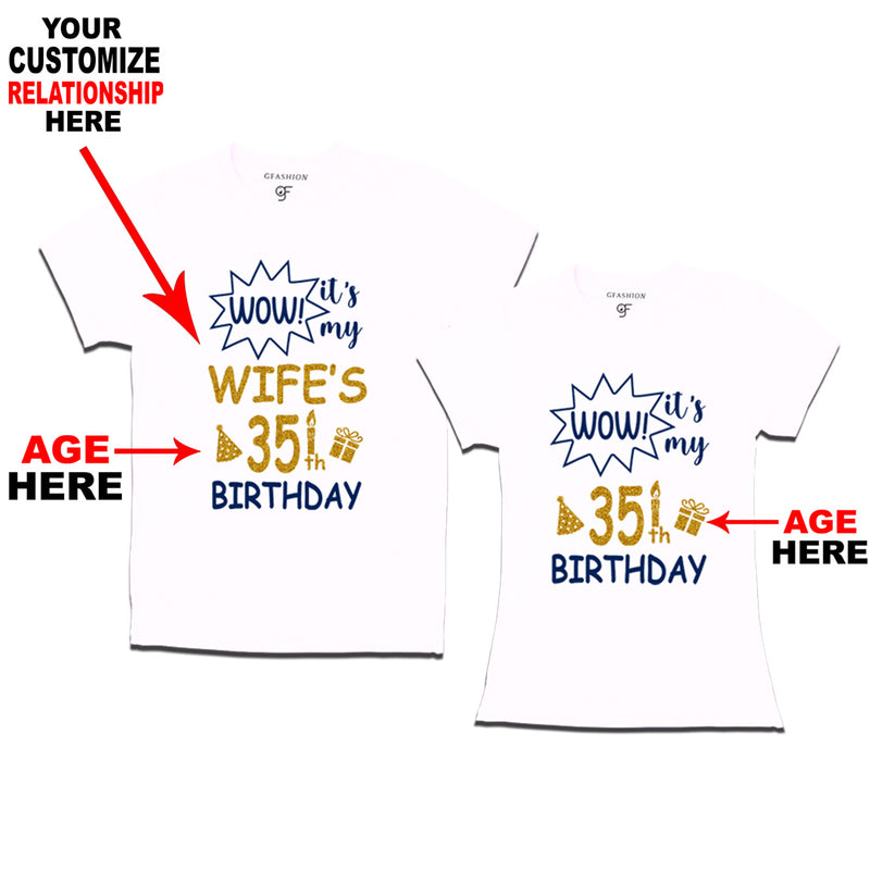 Wow it's My Birthday Couples T-shirts-Relationship Customized and Age Customized in White Color available @ gfashion.jpg