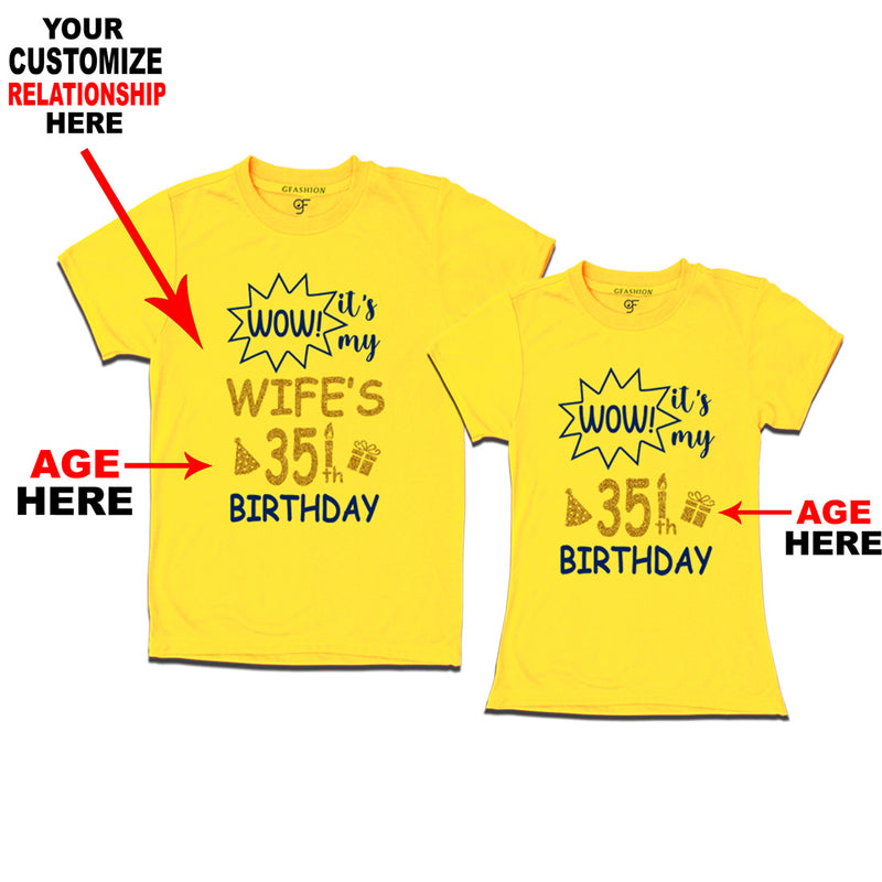 Wow it's My Birthday Couples T-shirts-Relationship Customized and Age Customized in Yellow Color available @ gfashion.jpg