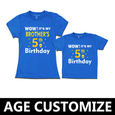 Wow it's My Brother's Birthday T-shirt with Age Customized in Blue Color available @ gfashion.jpg