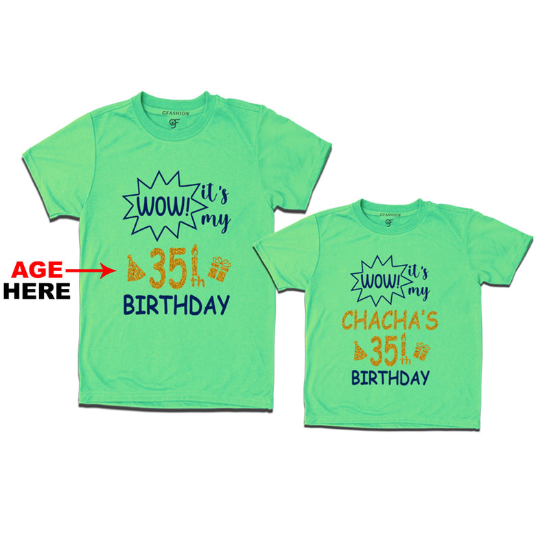 Wow it's My Chacha's Birthday T-shirts Combo with Age Customized in Pista Green Color available @ gfashion.jpg