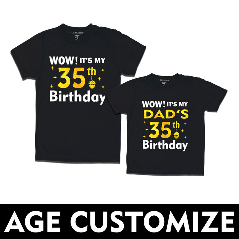 Wow it's My Dad's Birthday T-shirts Combo with Age Customized