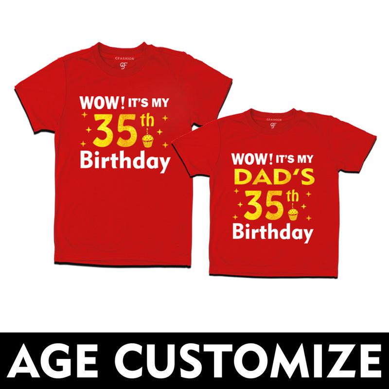 Wow it's My Dad's Birthday T-shirts Combo with Age Customized