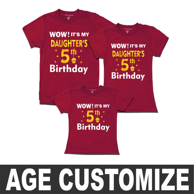 Wow it's My Daughter's Birthday Family T-shirts- Age Customized in Maroon Color available @ gfashion.jpg