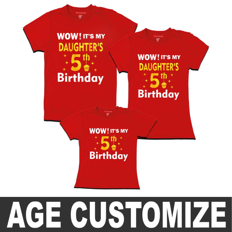 Wow it's My Daughter's Birthday Family T-shirts- Age Customized in Red Color available @ gfashion.jpg