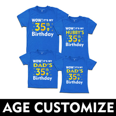 Wow it's My Hubby's-Dad's Birthday T-shirts- Age Customized