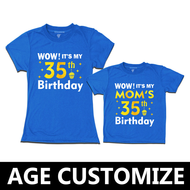 Wow it's My Mom's Birthday T-shirts Combo with Age Customized in Blue Color available @ gfashion.jpg