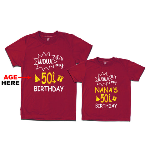 Wow it's My Nana's Birthday T-shirts Combo with Age Customized in Maroon Color available @ gfashion.jpg