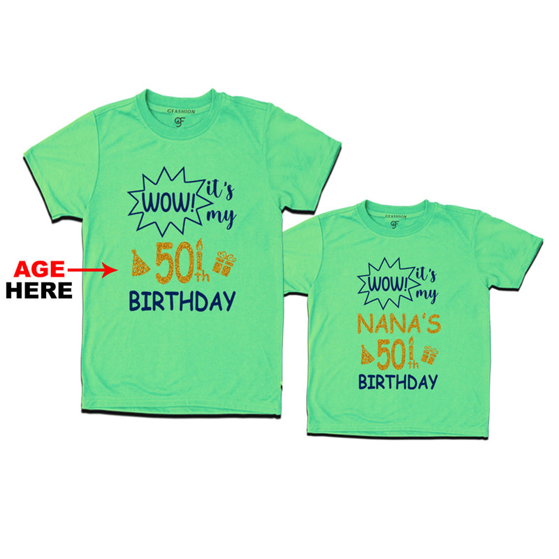 Wow it's My Nana's Birthday T-shirts Combo with Age Customized in Pista Green Color available @ gfashion.jpg