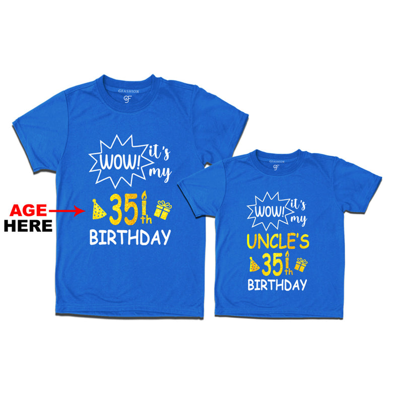 Wow it's My Uncle's Birthday T-shirts Combo with Age Customized in Blue Color available @ gfashion.jpg
