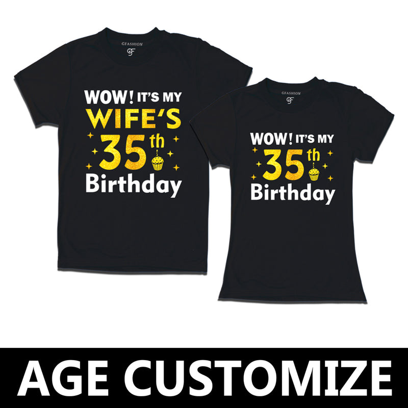 Wow it's My Wife's Birthday T-shirts Combo with Age Customized in Black Color available @ gfashion.jpg
