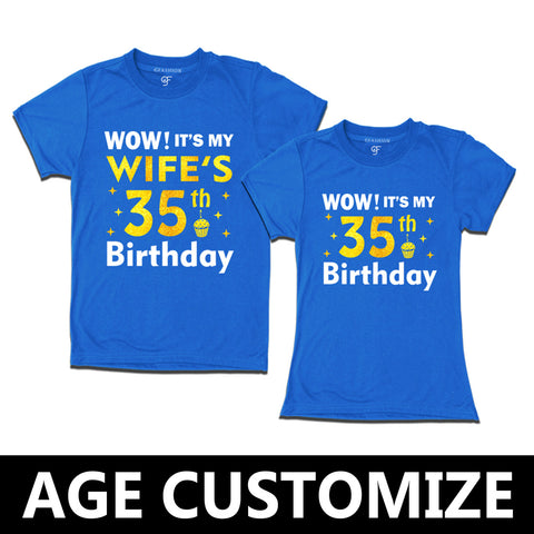 Wow it's My Wife's Birthday T-shirts Combo with Age Customized in Blue Color available @ gfashion.jpg