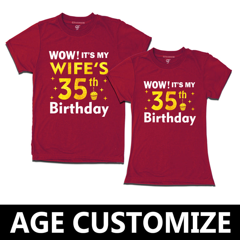 Wow it's My Wife's Birthday T-shirts Combo with Age Customized in Maroon Color available @ gfashion.jpg