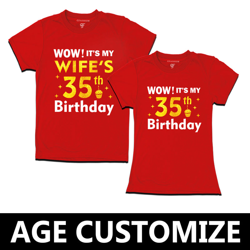 Wow it's My Wife's Birthday T-shirts Combo with Age Customized in Red Color available @ gfashion.jpg