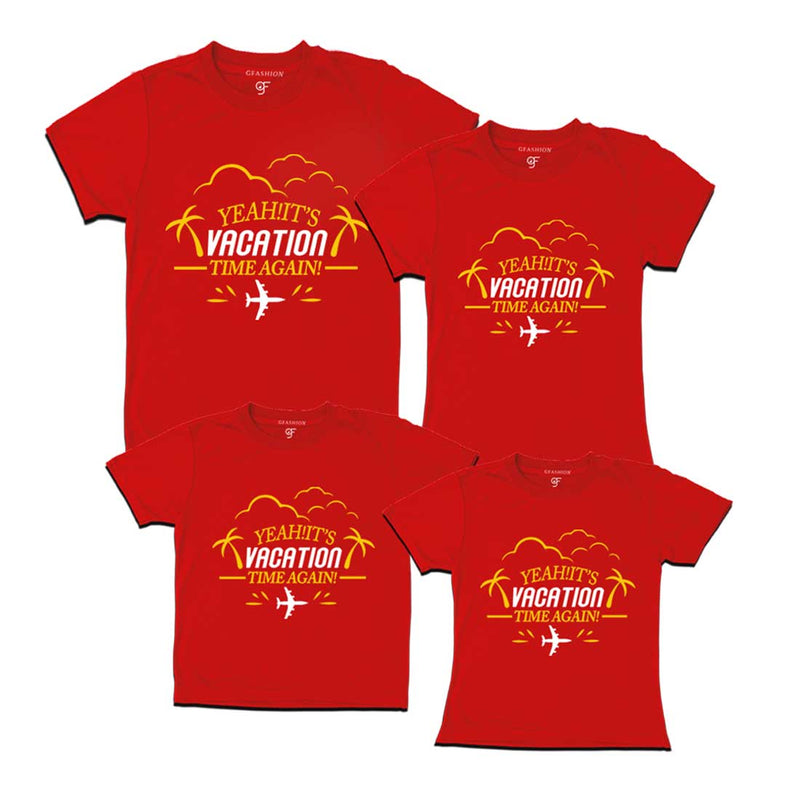 Yeah It's Vacation Time Again Family T-shirts in Red Color available @ gfashion.jpg