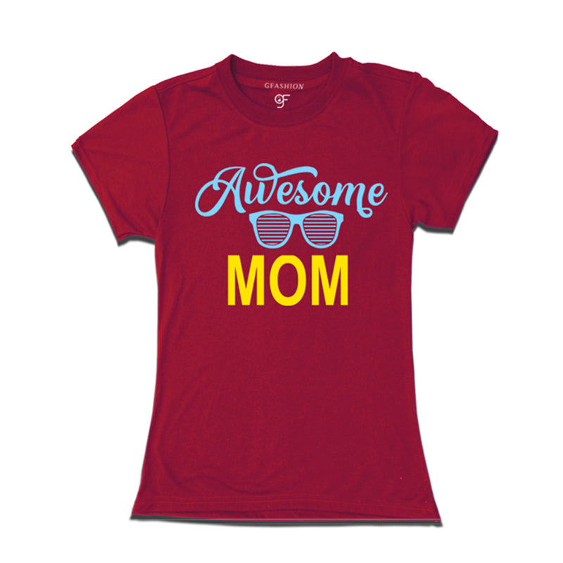 Awesome mom t-shirts-Maroon