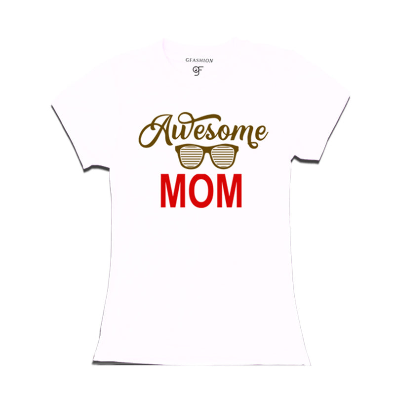 Awesome mom t-shirts-White