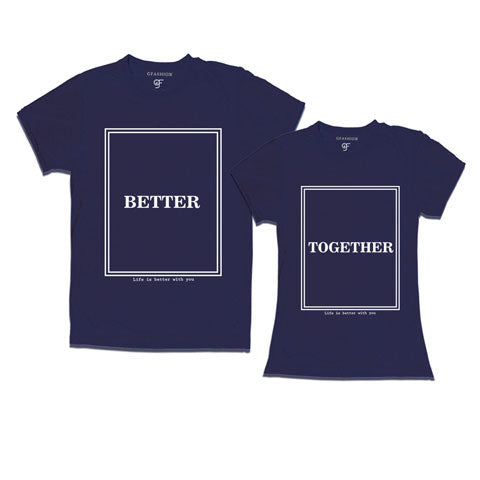 Better Together- Couple T shirts-Navy