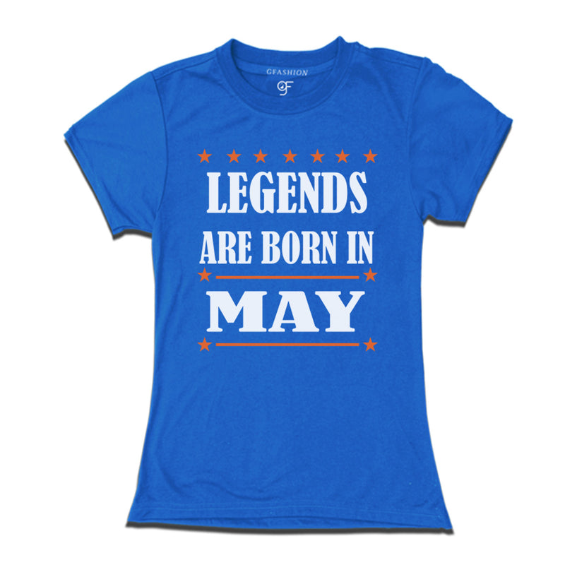 Ladies T-shirts - Legends Born in may