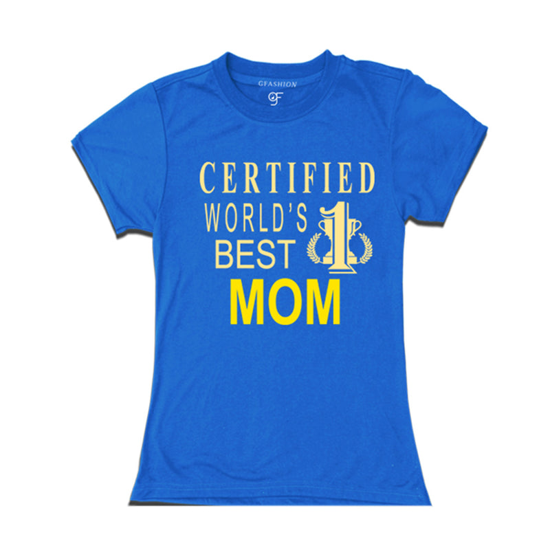 Certified t shirts for Mom-Blue-gfashion