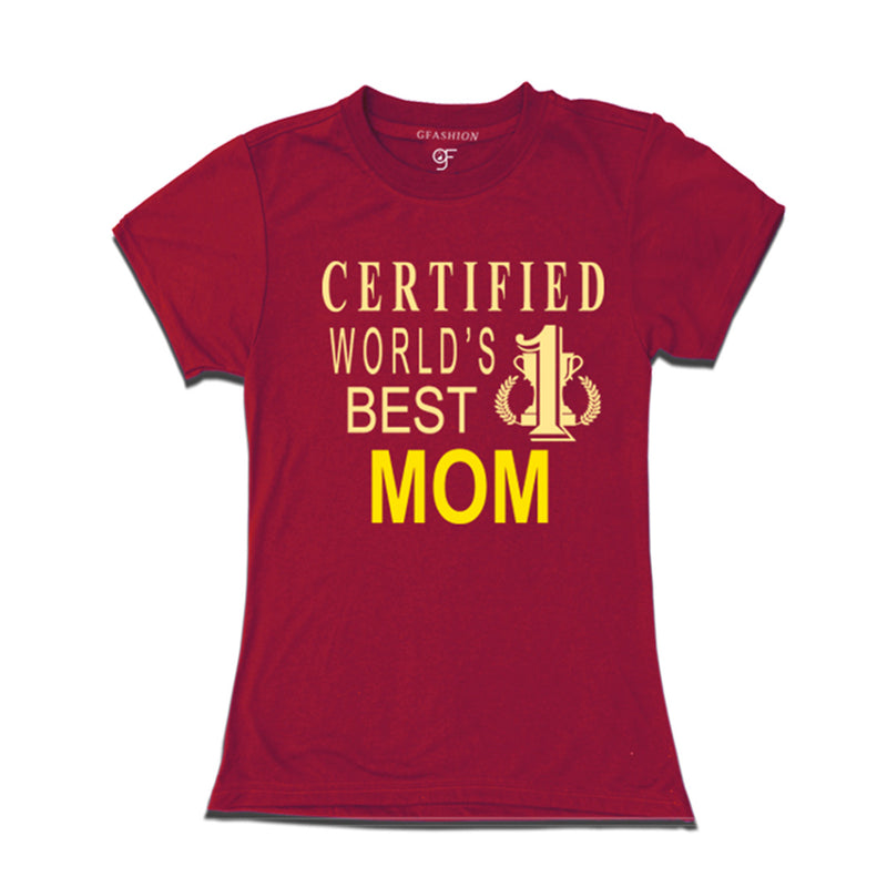 Certified t shirts for Mom-Maroon-gfashion