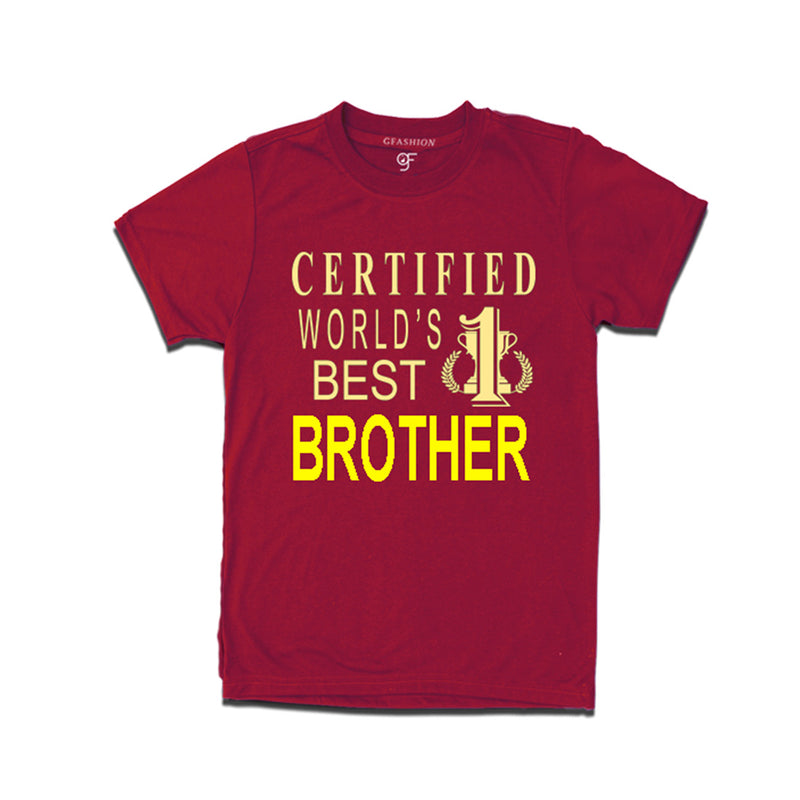 Certified t shirts for Brother-maroon-gfashion