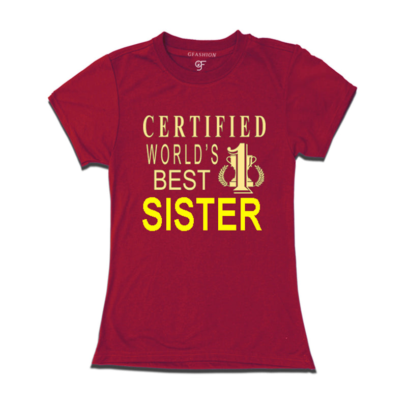 Certified t shirts for Sister-maroon-gfashion