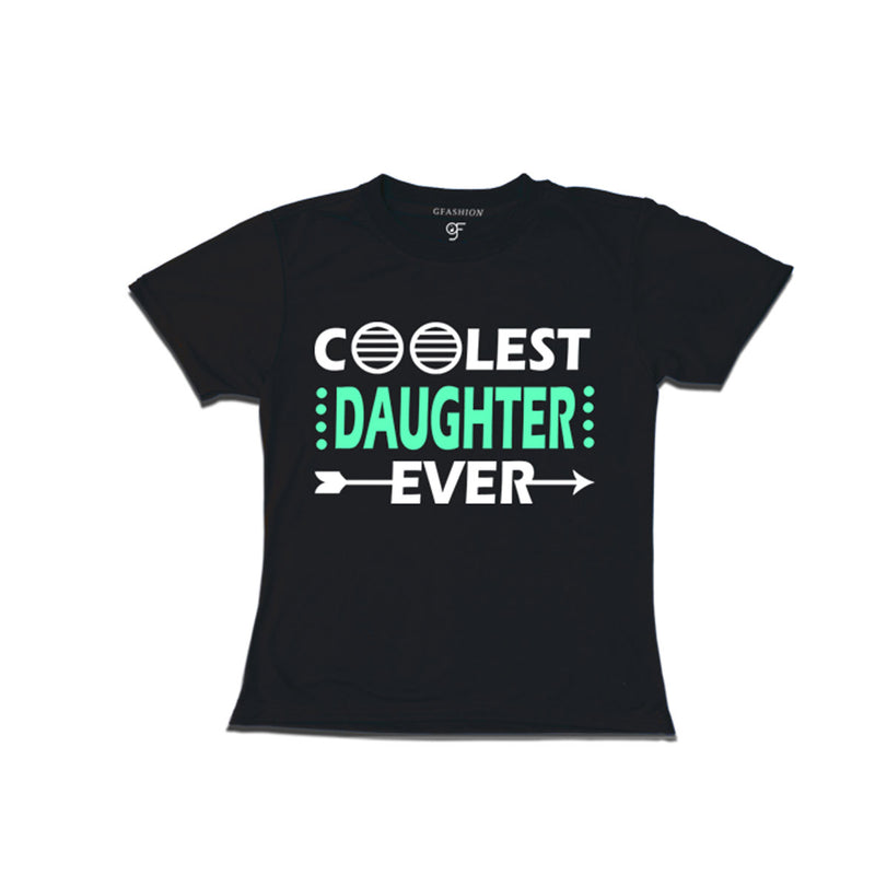coolest-daughter-ever-girl-printed-t-shirts-for-birthday-and-all-occasion-get-now-from-gfashion-online-stor-india-Black