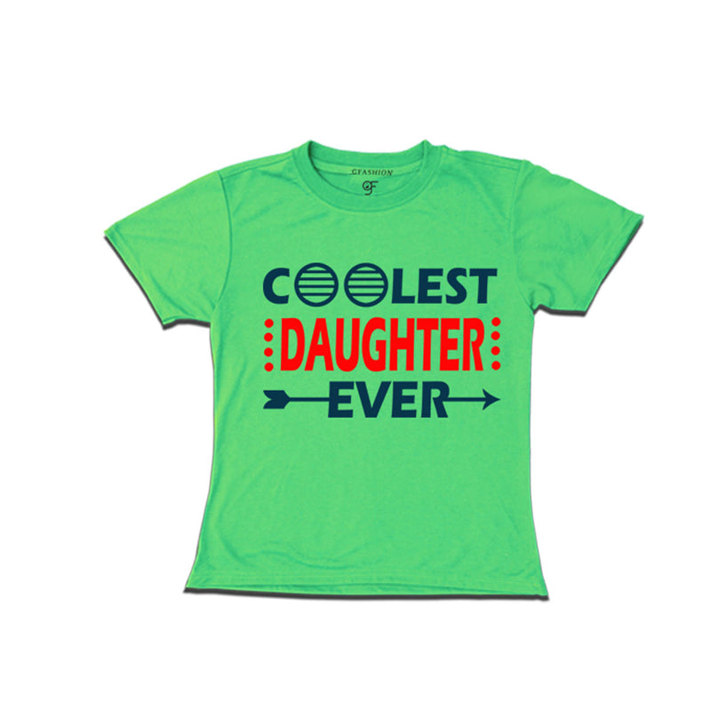 coolest-daughter-ever-girl-printed-t-shirts-for-birthday-and-all-occasion-get-now-from-gfashion-online-stor-india-Pista Green