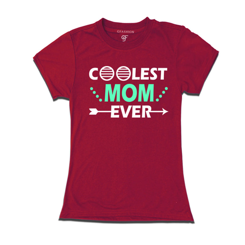 coolest-mom-ever-t-shirts-for-women-design-for-mom's-birthday-and-mother's-day-@-gfashion-online-store-india-Maroon