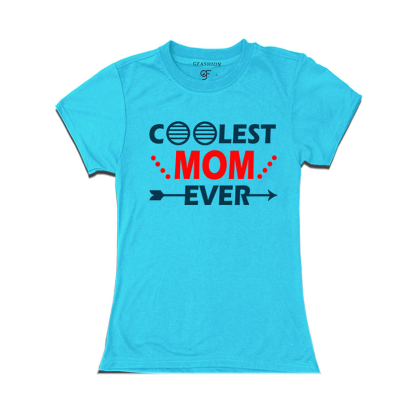 coolest-mom-ever-t-shirts-for-women-design-for-mom's-birthday-and-mother's-day-@-gfashion-online-store-india-Sky Blue