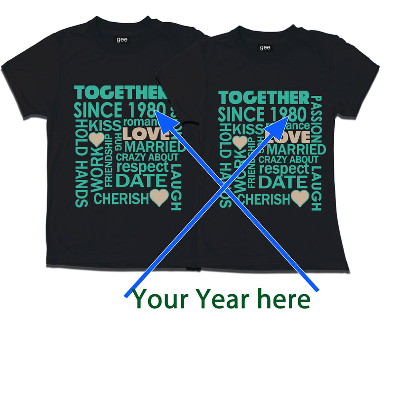TOGETHER SINCE YOUR YEAR HERE FAMILY COUPLE T-shirts