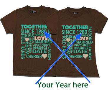 TOGETHER SINCE YOUR YEAR HERE FAMILY COUPLE T-shirts